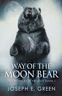 Way of the Moon Bear - Green, Joseph E.