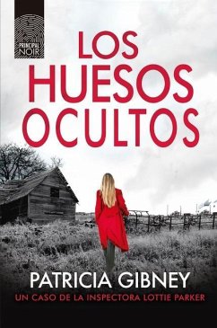 Huesos Ocultos, Los - Gibney, Patricia