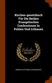 Kirchen-gesetzbuch Für Die Beiden Evangelischen Confessionen In Pohlen Und Lithauen