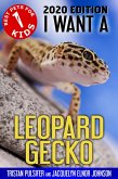 I Want A Leopard Gecko (Best Pets For Kids Book 1) (eBook, ePUB)