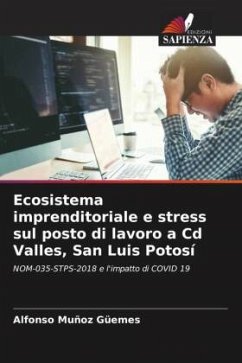 Ecosistema imprenditoriale e stress sul posto di lavoro a Cd Valles, San Luis Potosí - Muñoz Güemes, Alfonso