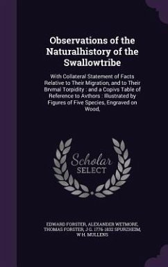 Observations of the Naturalhistory of the Swallowtribe - Forster, Edward; Wetmore, Alexander; Forster, Thomas