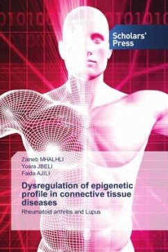 Dysregulation of epigenetic profile in connective tissue diseases - MHALHLI, Zaineb;JBELI, Yosra;Ajili, Faida