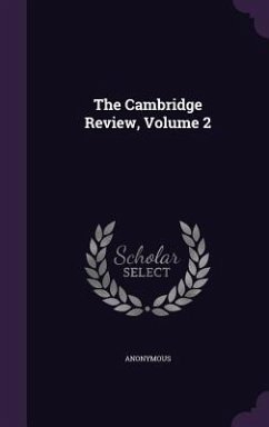 The Cambridge Review, Volume 2 - Anonymous