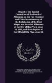 Report of the Special Committee of the Board of Aldermen on the two Hundred and Fiftieth Anniversary of the Installation of the First Mayor and Board