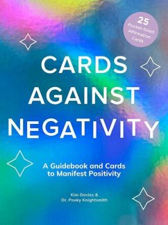 Cards Against Negativity (Guidebook + Card Set) - Davies, Kim; Knightsmith, Pooky