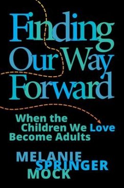 Finding Our Way Forward - Springer Mock, Melanie