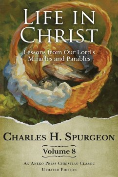 Life in Christ Vol 8 - Spurgeon, Charles H.