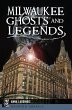 Milwaukee Ghosts and Legends - Bild 1
