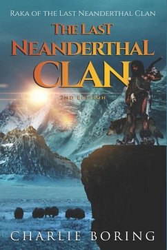 The Last Neanderthal Clan: Raka of the Last Neanderthal Clan - Boring, Charlie