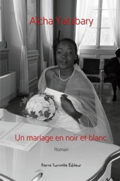 Un mariage en noir et blanc - Yatabary, Aïcha