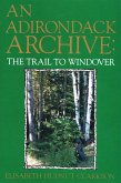 An Adirondack Archive: The Trail to Windover
