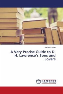 A Very Precise Guide to D. H. Lawrence¿s Sons and Lovers