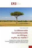 La démocratie Constitutionnelle en Afrique : mythe ou réalité ?