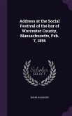 Address at the Social Festival of the bar of Worcester County, Massachusetts, Feb. 7, 1856