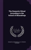 The Domestic Ritual According to the School of Bharadvaja