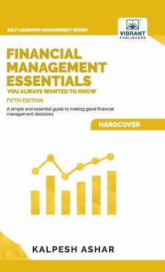 Financial Management Essentials You Always Wanted To Know - Ashar, Kalpesh; Publishers, Vibrant