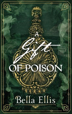 A Gift of Poison - Ellis, Bella