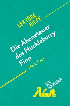 Die Abenteuer des Huckleberry Finn von Mark Twain (Lektürehilfe) - der Querleser