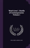 Brief Lives, Chiefly of Contemporaries Volume 1