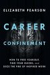 Career Confinement - Bild 1