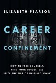 Career Confinement