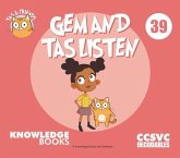 Gem and Tas Listen Gem and Tas Listen