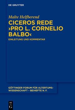 Ciceros Rede >Pro L. Cornelio Balbo< (eBook, ePUB) - Helfberend, Malte
