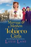 Marriage and Mayhem for the Tobacco Girls