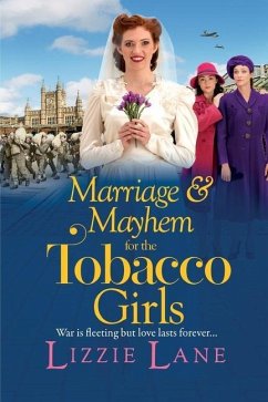 Marriage and Mayhem for the Tobacco Girls - Lane, Lizzie