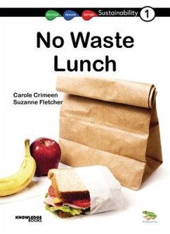 No Waste Lunch - Crimeen, Carole; Fletcher, Suzanne