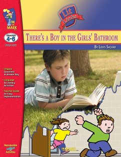 There's a Boy in the Girls' Bathroom, by Louis Sachar Lit Link Grades 4-6 - Solski, Ruth; Leduc, Ron