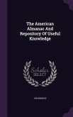The American Almanac And Repository Of Useful Knowledge