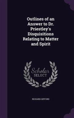 Cover Outlines of an Answer to Dr. Priestley's Disquisitions Relating to Matter and Spirit