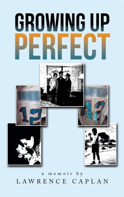 Growing up Perfect - Caplan, Lawrence