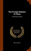 The Foreign Relation of China: A History and A Survey