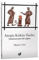 Atesin Kültür Tarihi - Uhri, Ahmet