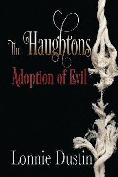 The Haughtons Adoption of Evil - Dustin, Lonnie