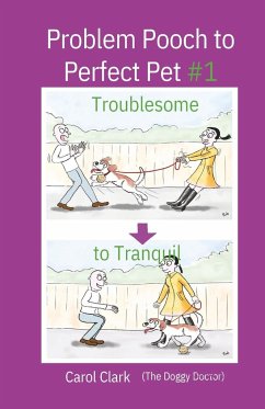 Problem Pooch to Perfect Pet Book 1 - Clark, Carol