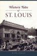 Historic Tales of St. Louis - Bild 1