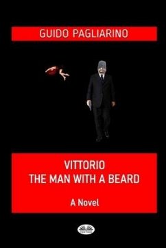 Vittorio, The Man With A Beard - Guido Pagliarino