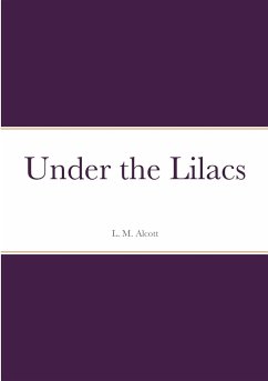 Under the Lilacs - Alcott, L. M.