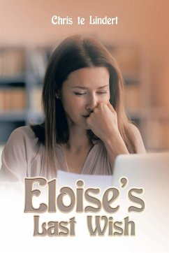 Eloise's Last Wish - Lindert, Chris Te