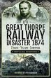 The Great Thorpe Railway Disaster 1874 - Bild 1