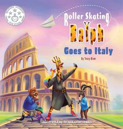 Roller Skating Ralph Goes to Italy - Blom, Tracy