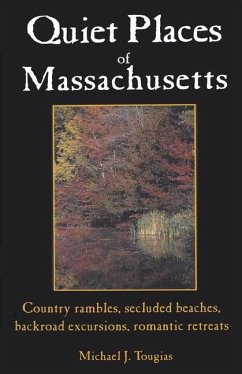 Quiet Places of Massachusetts - Tougias, Michael J.