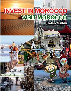 INVEST IN MOROCCO - Visit Morocco - Celso Salles - Salles, Celso