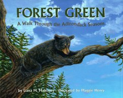 Forest Green: A Walk Through the Adirondack Seasons - Mahoney, Liana