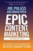 Epic Content Marketing: Break through the Clutter with a Different Story, Get the Most Out of Your Content, and Build a Community in Web3