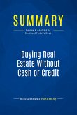 Summary: Buying Real Estate Without Cash or Credit